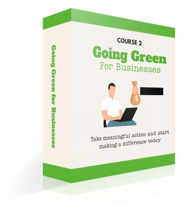 Course 2 - Going Green for Businesses