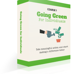 Course 1 - Going Green for Individuals